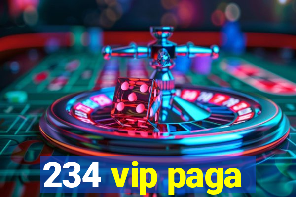 234 vip paga